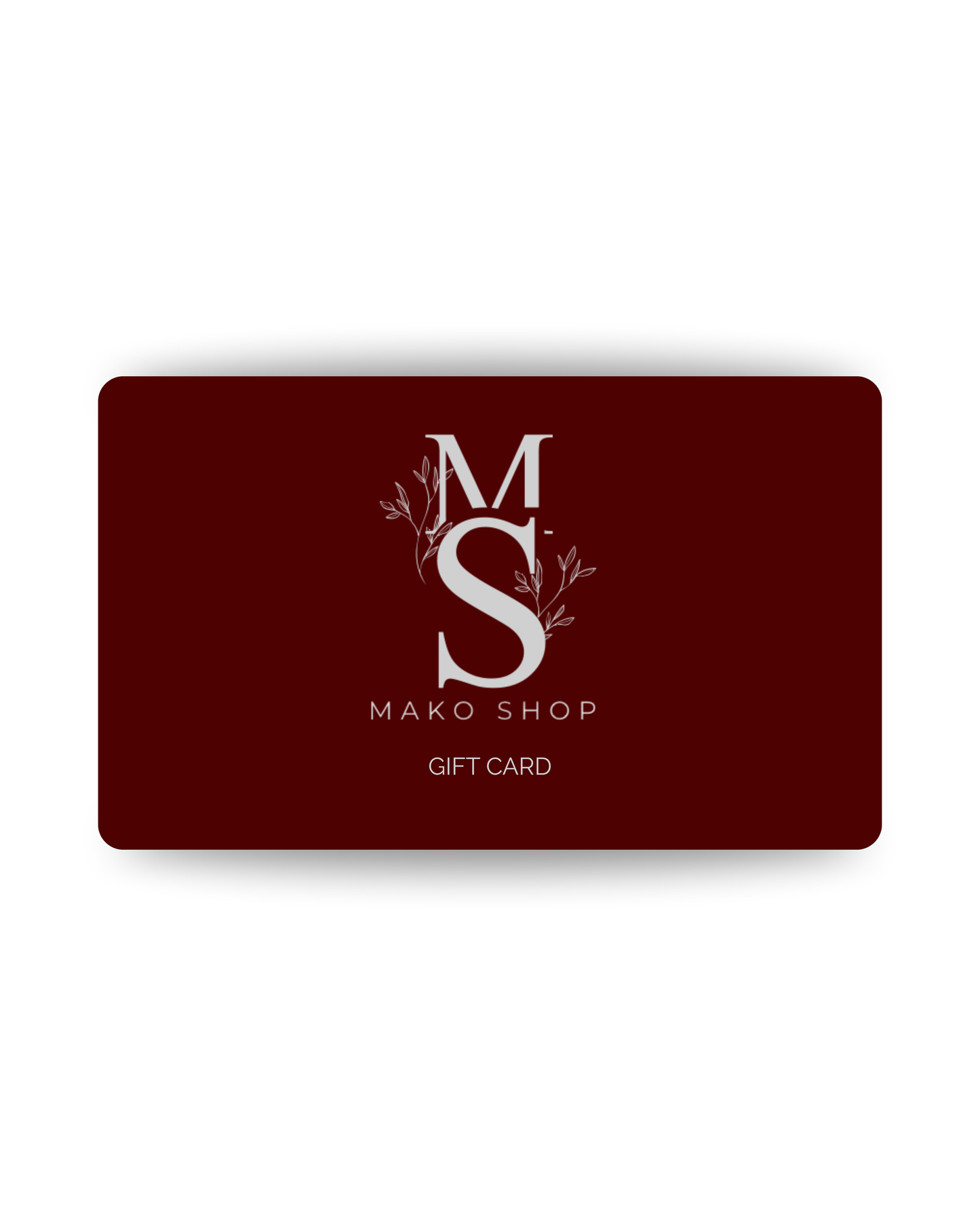 MAKO GIFT CARD